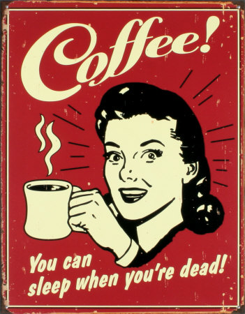 coffee-you-can-sleep-when-youre-dead.jpg