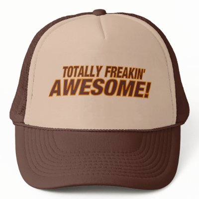 totally_freakin_awesome_trucker_hat-p148400611528870129q02g_400.jpg